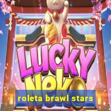 roleta brawl stars